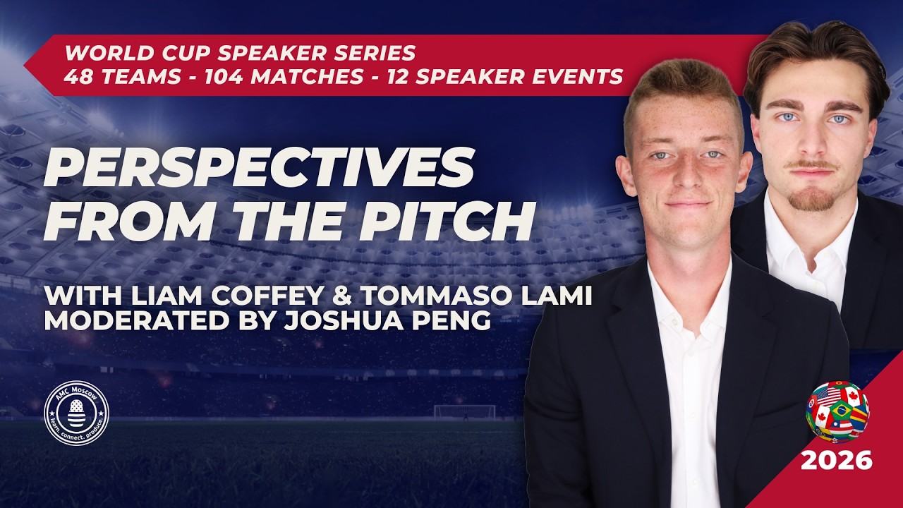 The FIFA World Cup 2026 Speaker Series: Perspectives from the Pitch