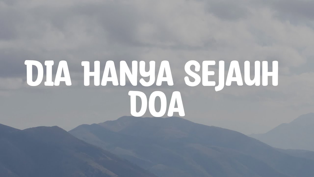 Dia Hanya Sejauh Doa - Nikita (Lirik Lagu Rohani)