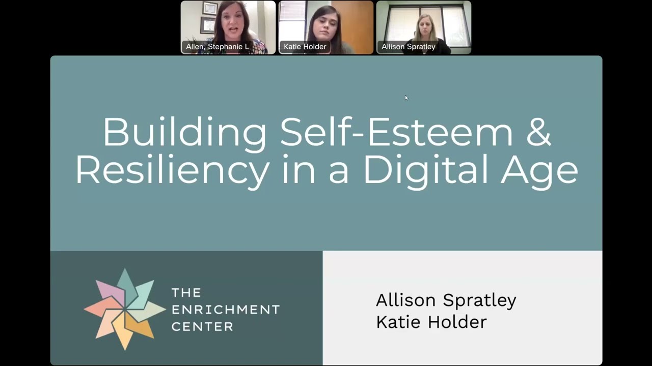MHM Webinar: Building Self Esteem and Resiliency in a Digital Age