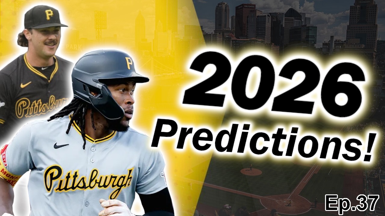 Pittsburgh Pirates 2026 Season Predictions! (Ep.37)