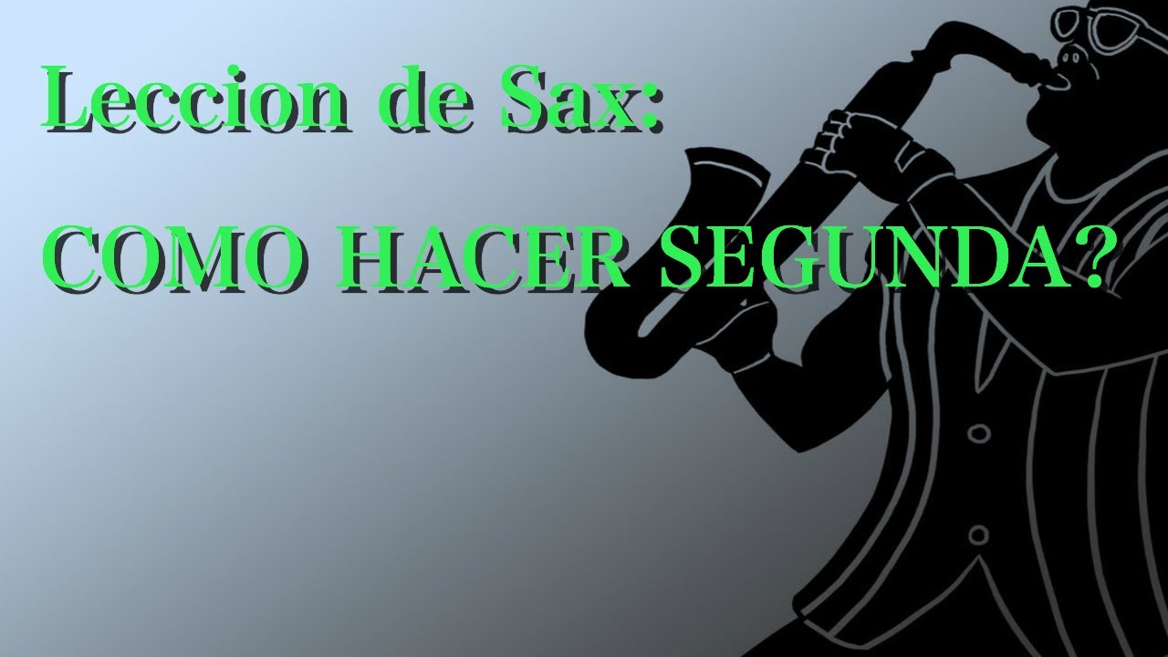 Cómo Se Hacen Las Segundas de Sax Norteño? - Tutoriales RamirezSax 🎷