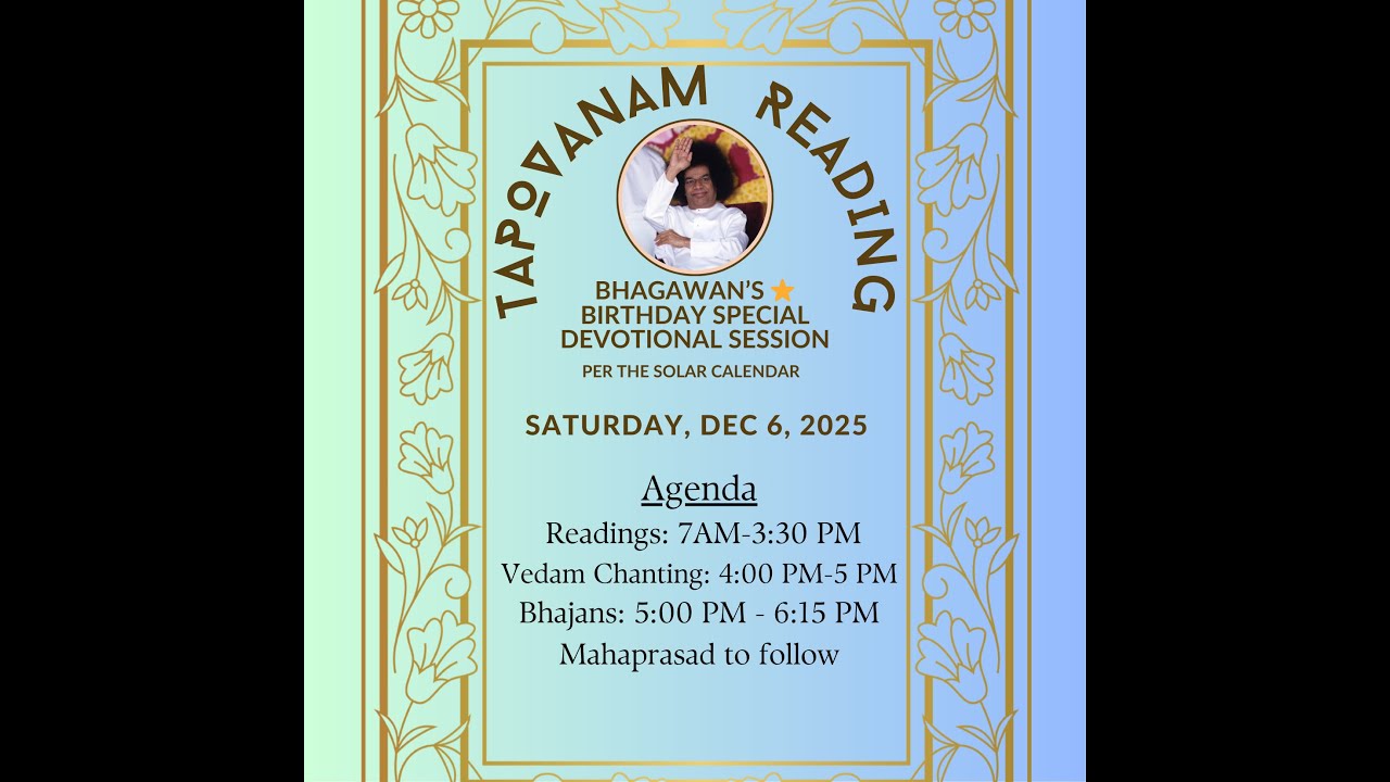 Bhagawan's ⭐️ Birthday (🌅 Calendar) Devotional Session - Tapovanam Reading, Vedam Chanting, Bhajans