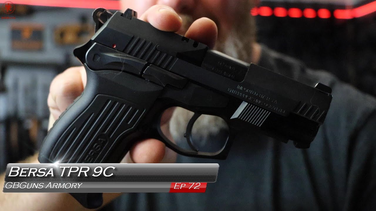 GBGuns Armory Ep 72 Bersa TPR 9C