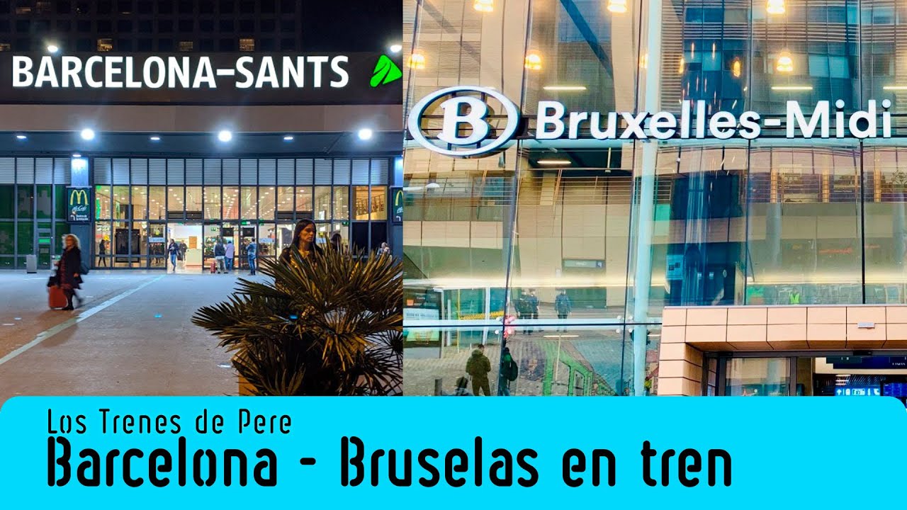 En TREN de BARCELONA a BRUSELAS