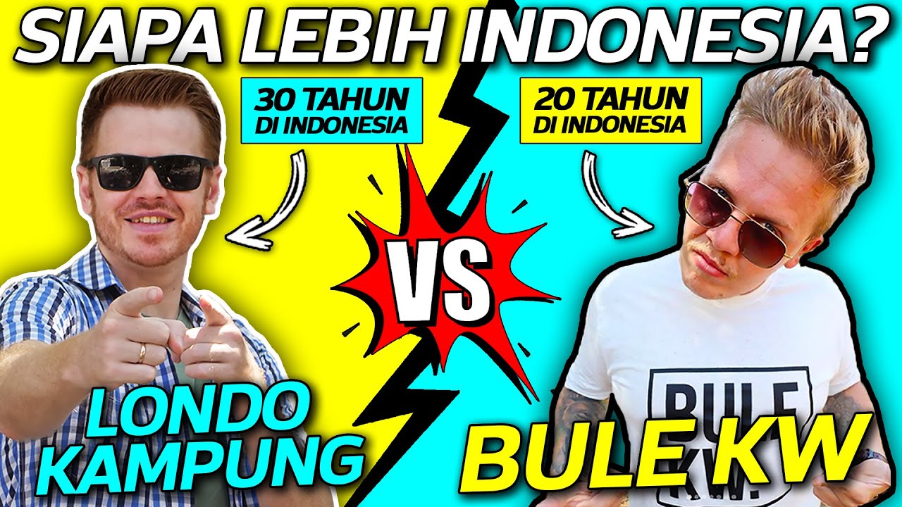 BATTLE SIAPA YANG LEBIH INDONESIA? BULE KW VS BULE JOWO !!
