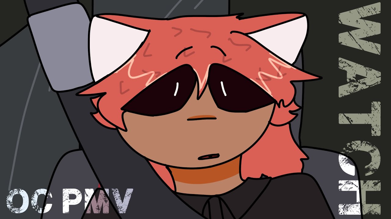 [TE;OCs] WATCH | oc pmv