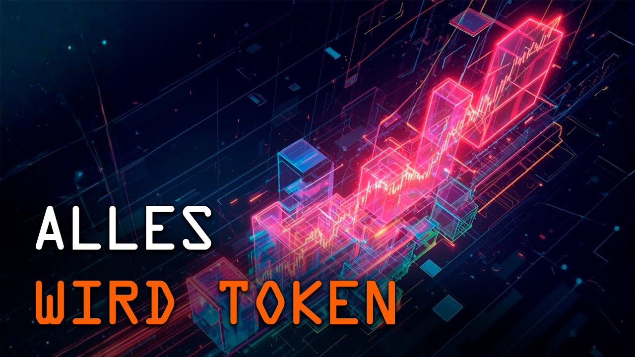 Token: Wirtschaftssystem der Zukunft | Tokenisierung: Die n&auml;chste Stufe der Finanzm&auml;rkte