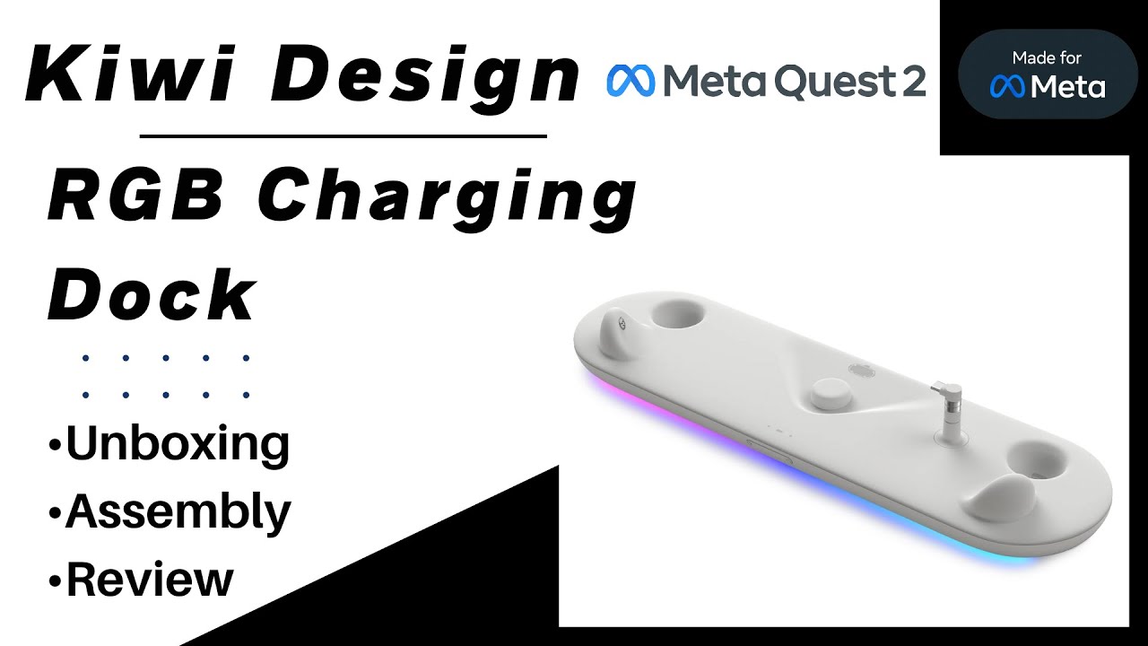 Kiwi Design Charging Dock for Meta Quest 2 - Unboxing, Assembly, Review