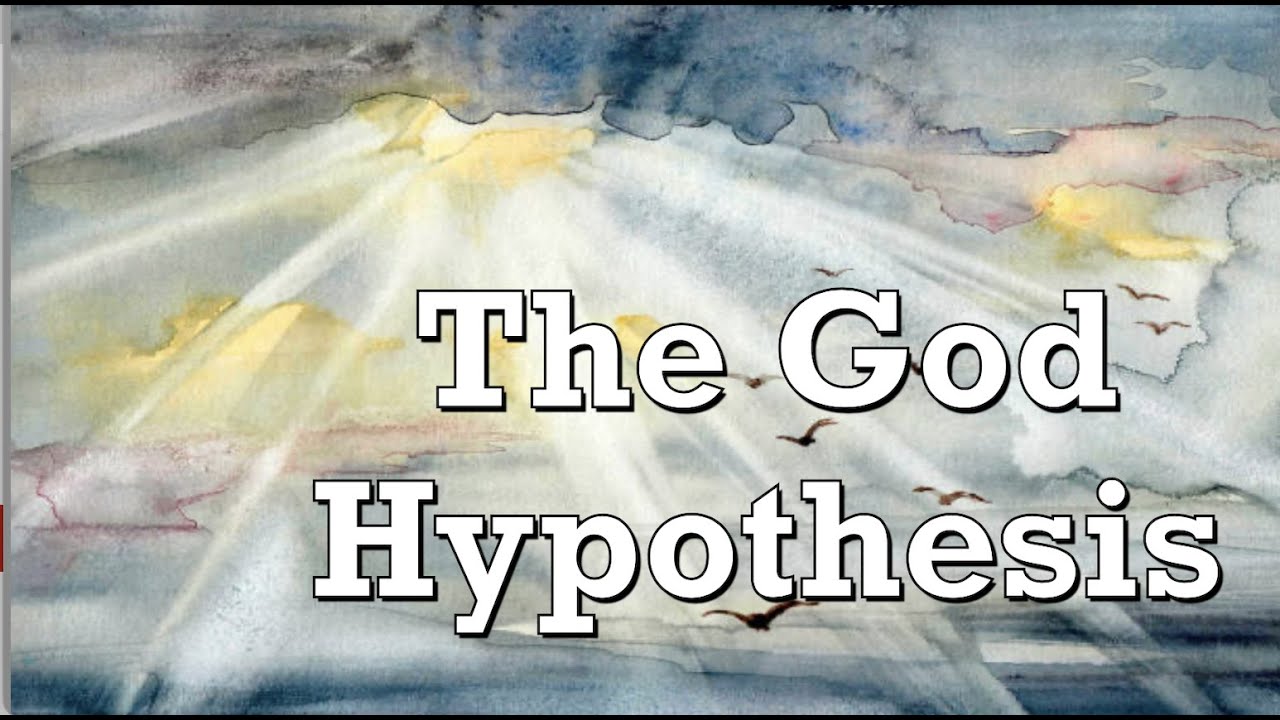 The God Hypothesis