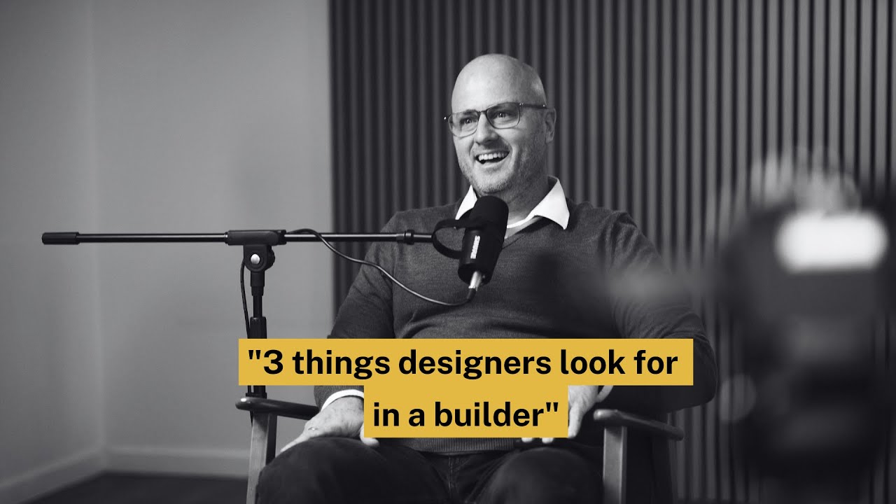 3 Things Top Designers Actually Look For When Choosing Builders to Work With | Ep 145