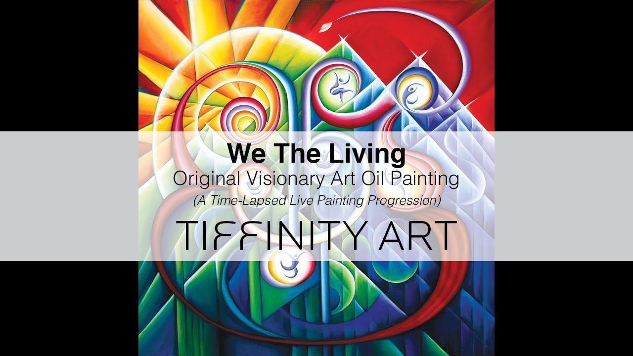 We The Living - Visionary Art Live Painting Time Lapse - Tiffinity Art & Darius Lux Music
