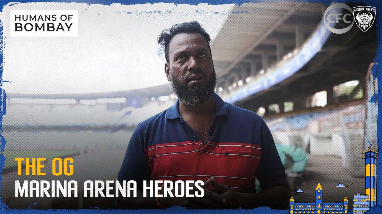Marina Arena Heroes | Humans of Bombay presents Stadium Stories | Chennaiyin FC | 2022-23