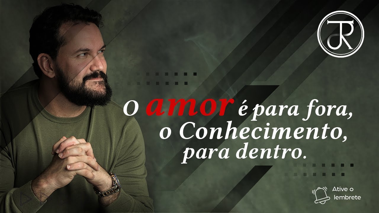 O Amor é para fora, o Conhecimento, para dentro | Dr Jorge Rodrigues #101