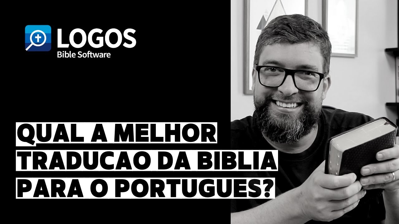Qual a melhor tradução da Bíblia para o português?