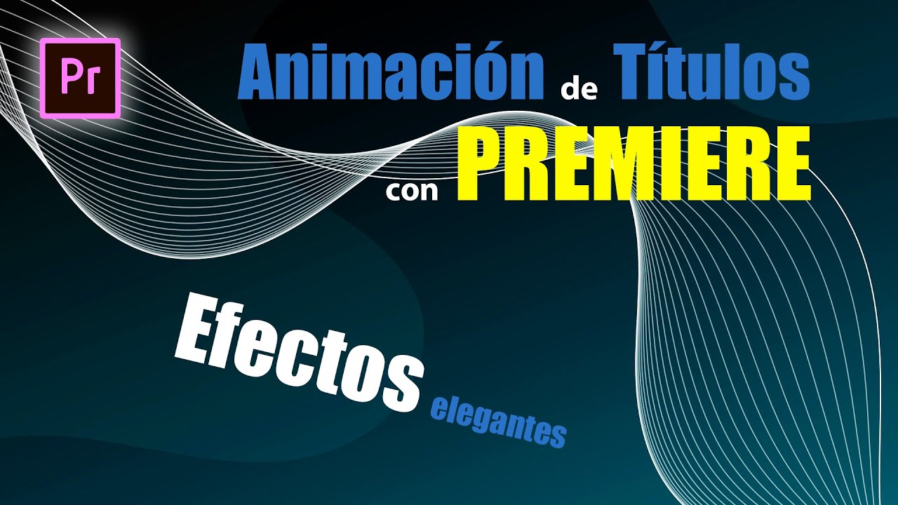 Títulos animados con Premiere. Efectos de texto en movimiento. En 5 Minutos!