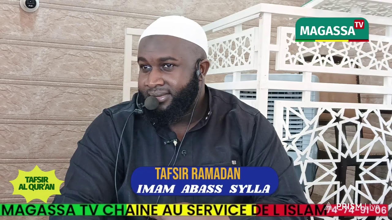 25 RAMADAN TAFSIR DU CORAN PAR IMAM ABASS SYLLA SOURATE N07 AL AR'AF VERSET 167  LE 14 - 03 - 26