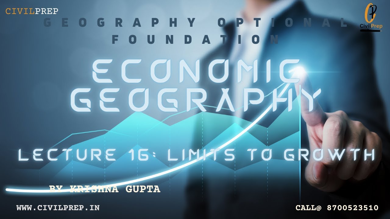 Free Geography Optional 2026 - Lecture 16:  #economicgeography #energycrisis #limitstogrowth