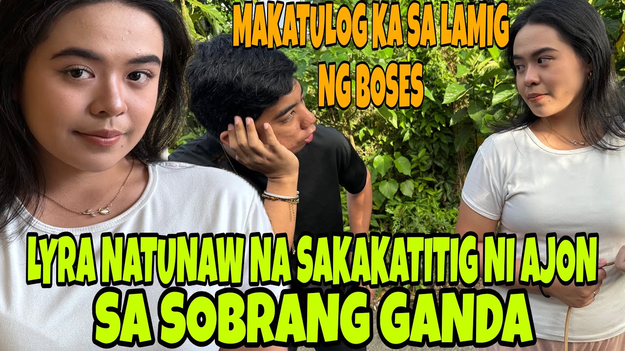 PART 5 DALAGANG UBOD NG GANDA NAGULAT ARJON BIGLANG NAGPAKITA SOBRANG NA MISS LYRA MAY PINAGTAPAT 