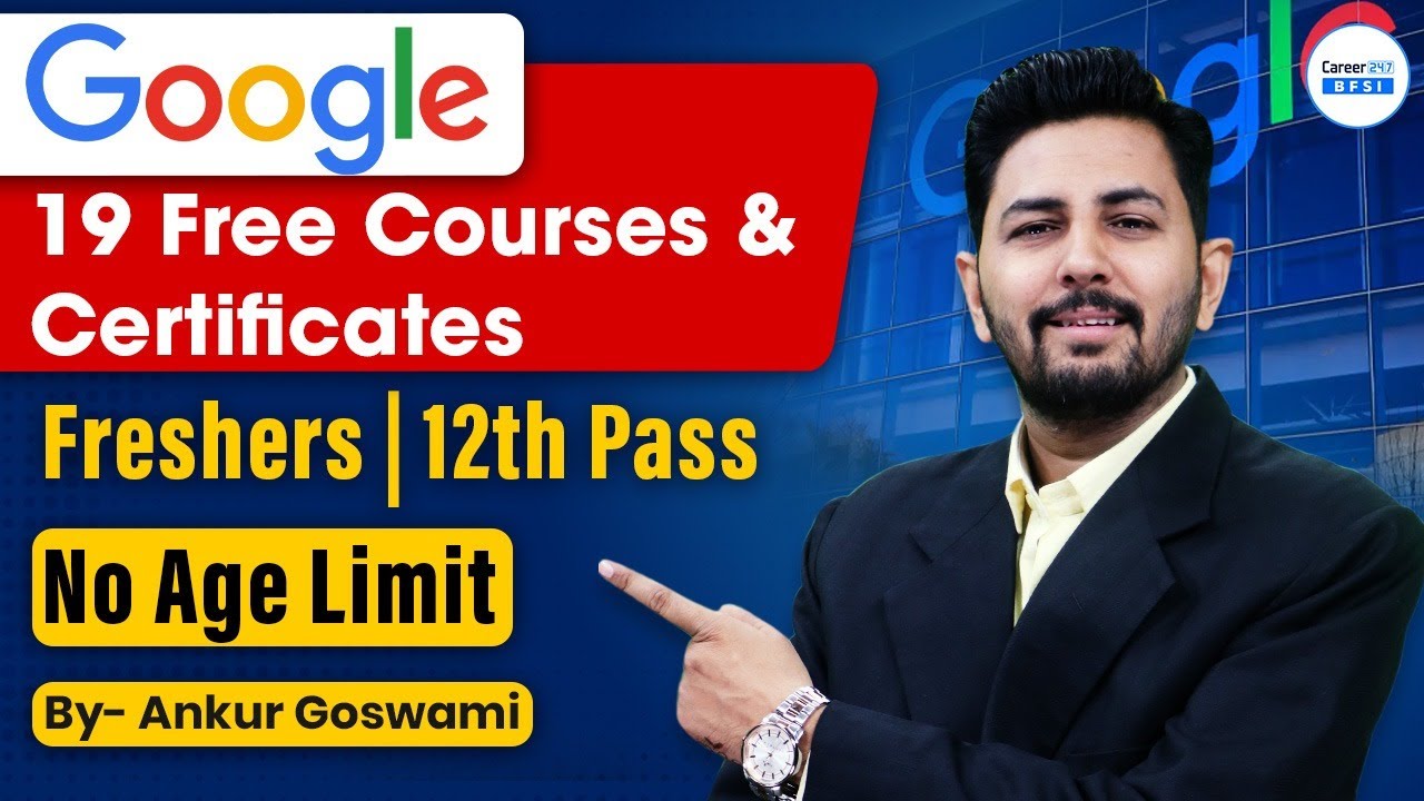 19 Google Free Courses with Certificates | Best Free Courses for Freshers & 12th Pass