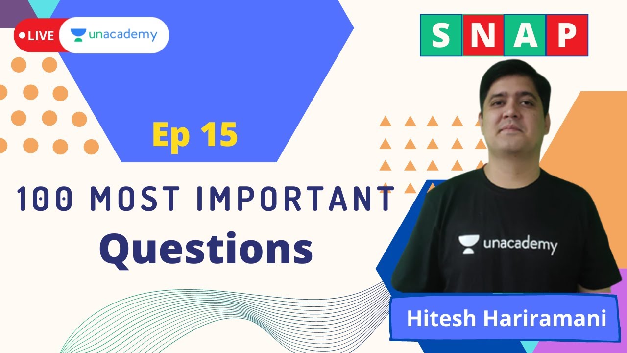 SNAP 2021 | 100 Most Important Questions | Quantitative | Hitesh Hariramani | Unacademy CATalyst
