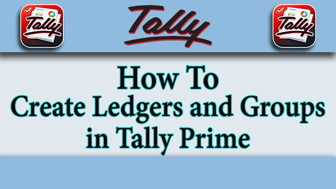 how To Create Ledgers and Groups in Tally Prime | Tally Prime Me Ledgers or Groups Kaise Bnaye