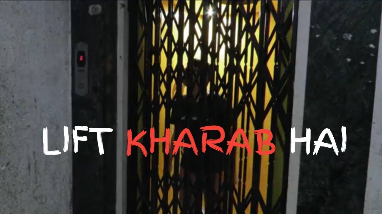 Lift kharab hai|Ylg Pictures