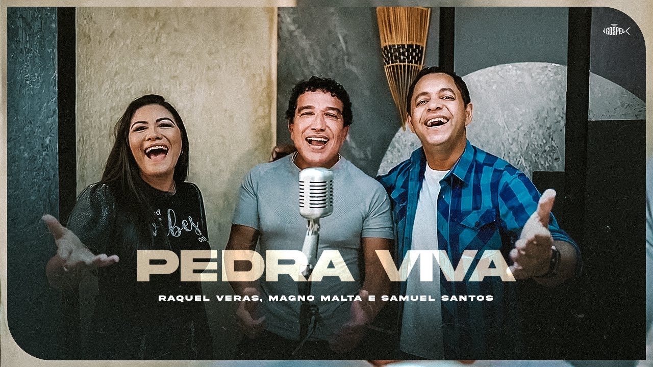 Raquel Veras - Pedra Viva | Feat Magno Malta e Samuel Santos