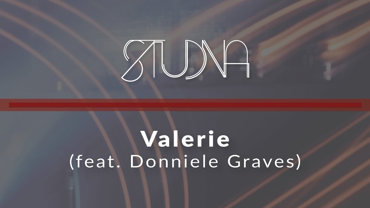 STUNDA | Valerie (feat. Donniele Graves)