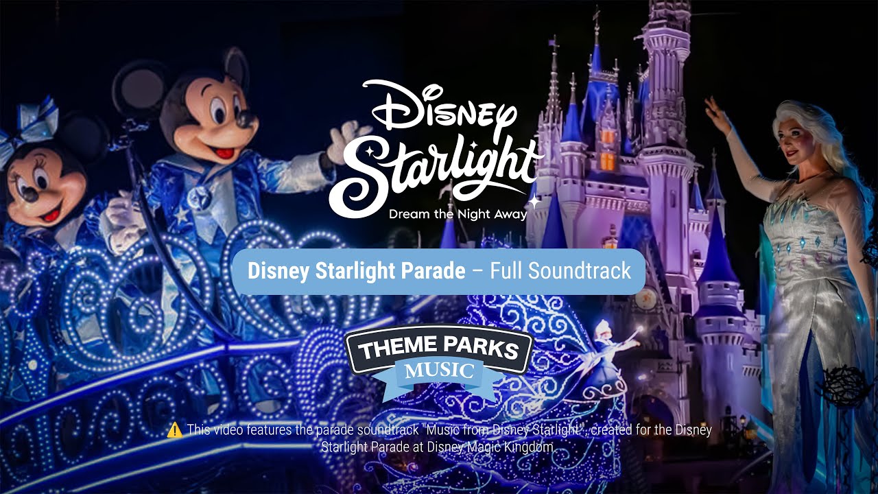 Disney Starlight Parade – Full Soundtrack | Magic Kingdom