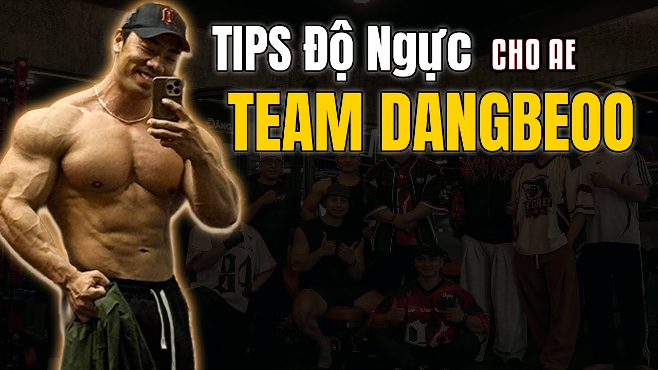 ⭐️DAILY VLOG: TIPS độ ngực cho ae TeamDANGBEOO