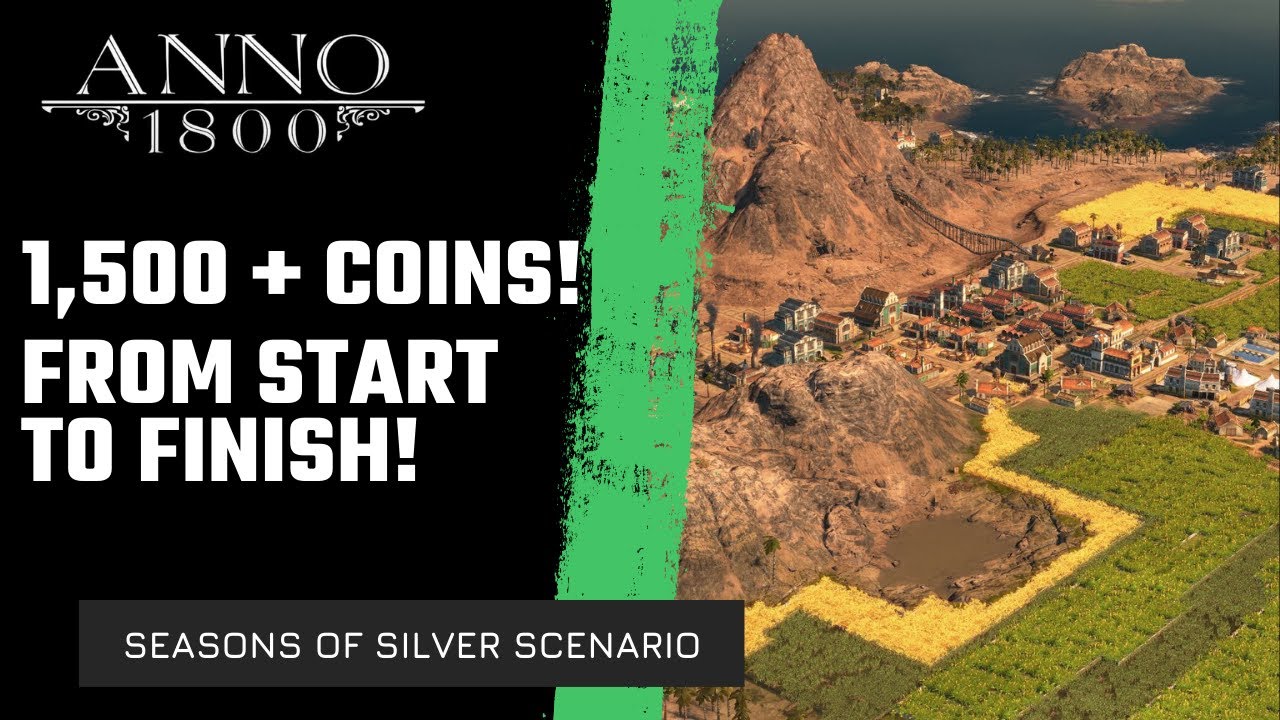Anno 1800 Gameplay - 1500+ COINS in new Seasons of Silver scenario!