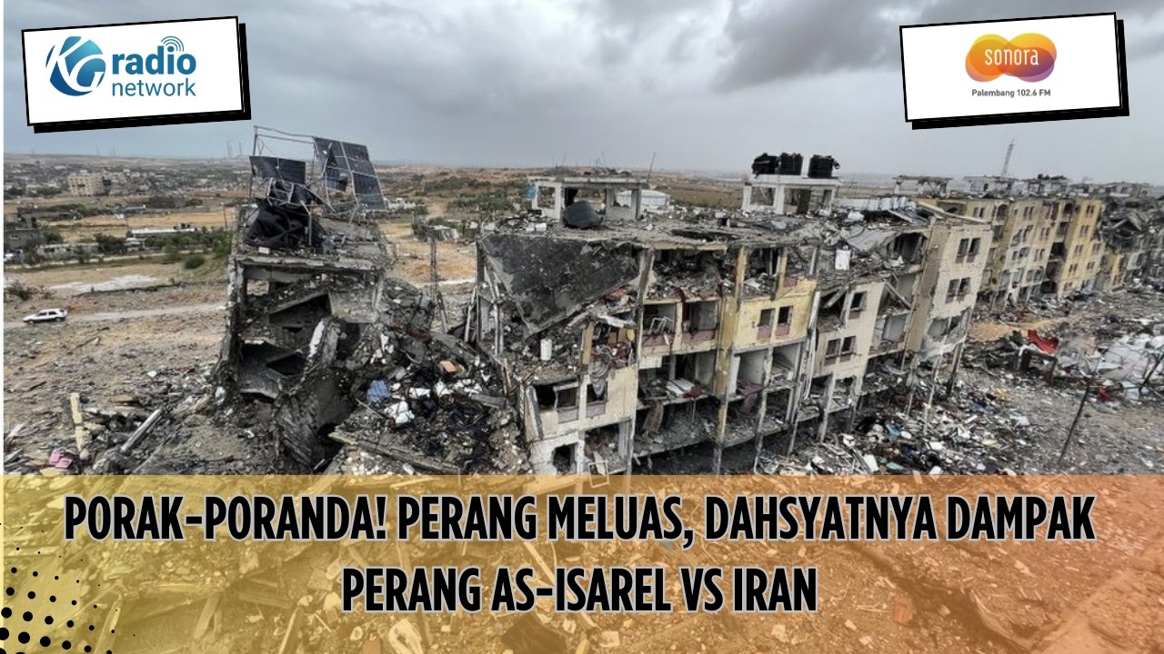 Porak-Poranda! Perang Meluas, Dahsyatnya Dampak Perang AS-Isarel vs Iran