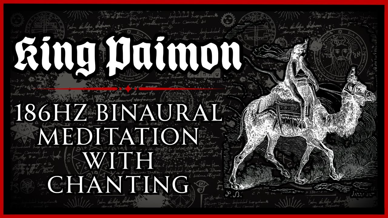 Meditation of King Paimon - 186hz (From “Meditations of the Nine Kings” Video Course)
