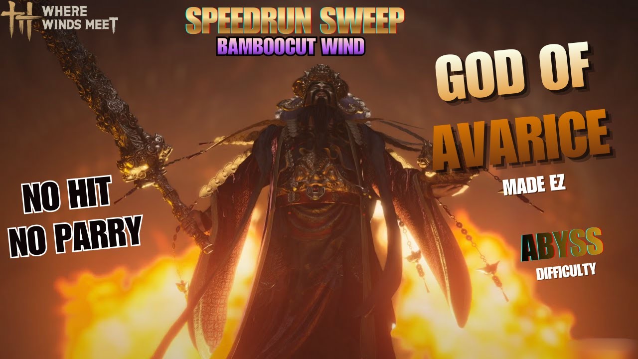 Where Winds Meet – God Of Avarice HITLESS SPEEDRUN (No Parry) Bamboocut sweep