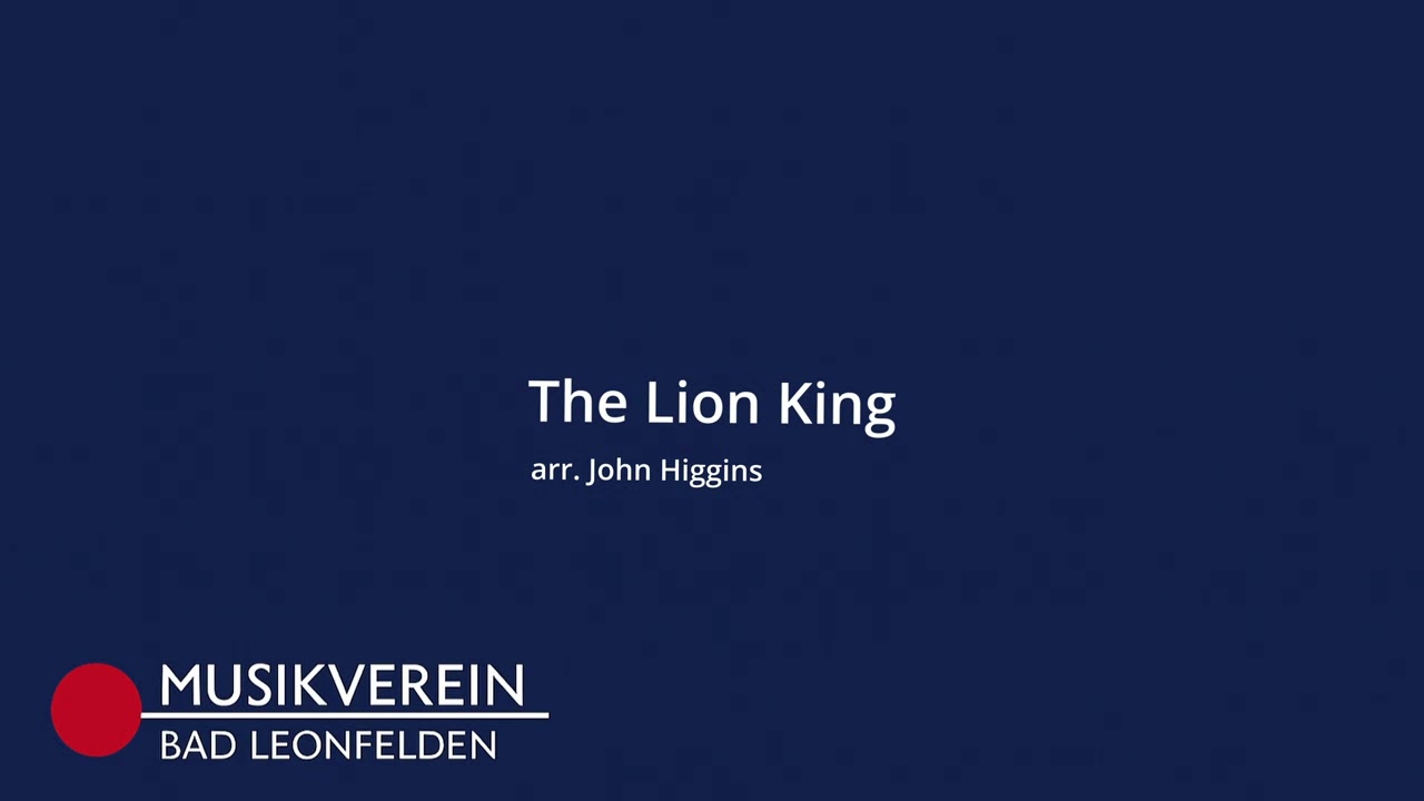 The Lion King - Trachtenmusikkapelle Bad Leonfelden