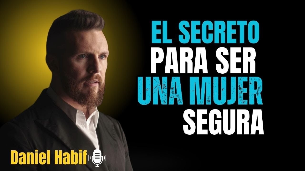 LA CLAVE PARA SER UNA MUJER SEGURA Y RESPETADA 