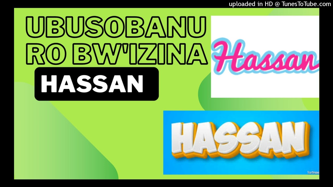 Ubusobanuro bw'izina HASSAN n'ibiranga abaryitwa bose.