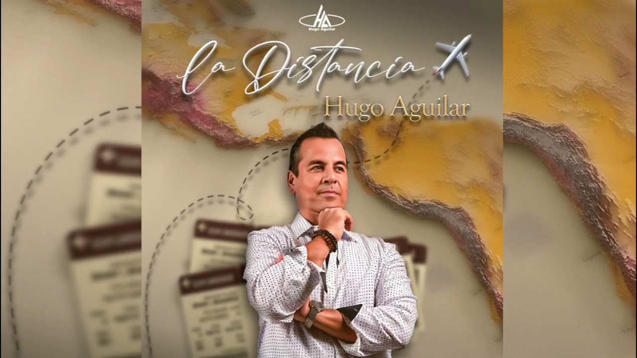 La Distancia - Hugo Aguilar