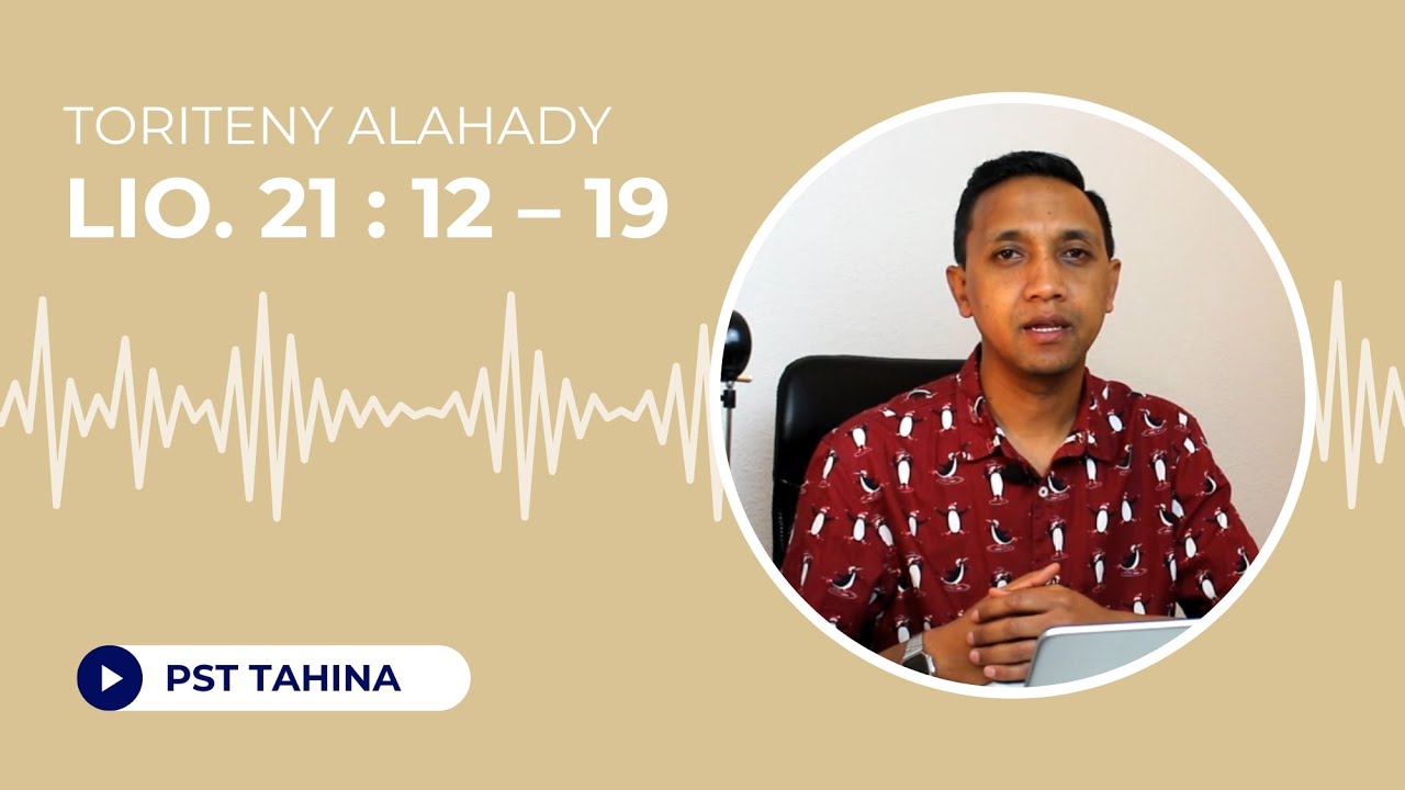 Marka 16: 15 - Toriteny Alahady (Lio. 21: 12 - 19)