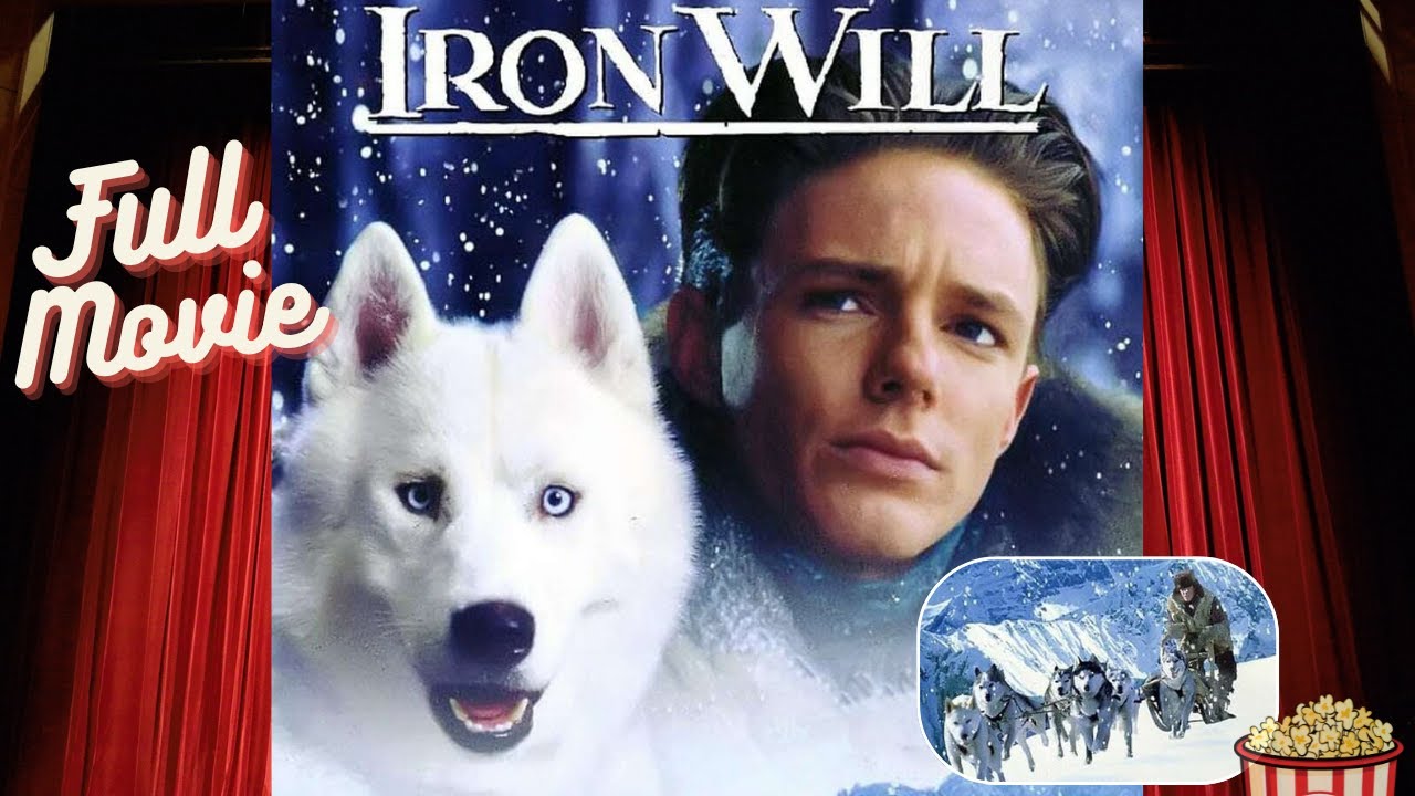 Iron Will - 1994 - Full Movie - Inspired by a True Story - Husky Sled Race