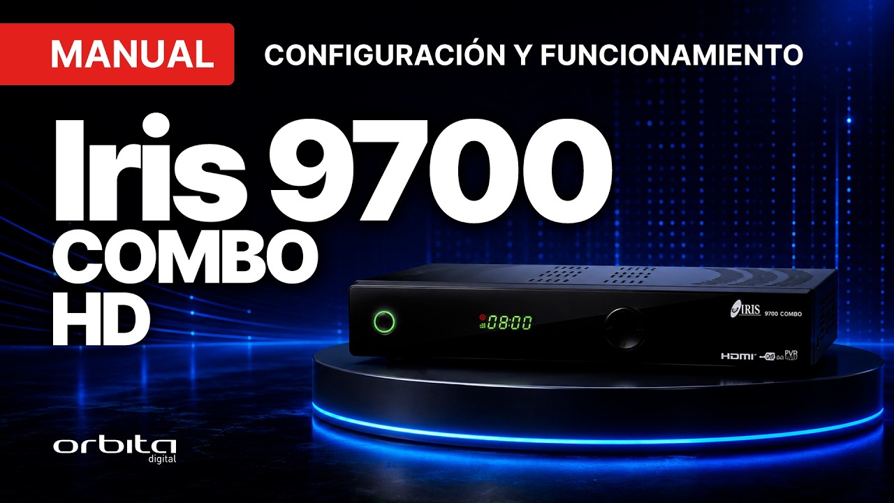 Nuevo Iris 9700 COMBO HD instalacion, configuracion y funcionamiento