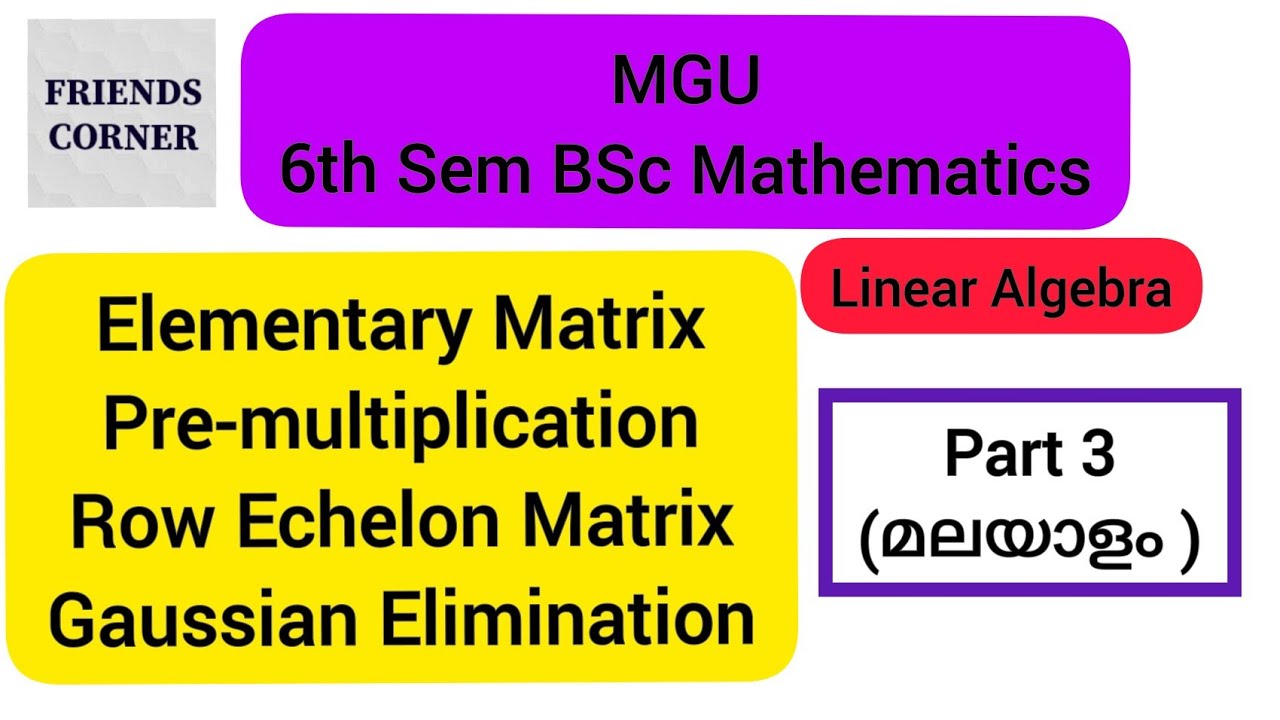 MGU/ 6th Sem. BSc Mathematics / Linear Algebra / System Of Linear Equations' / PART 3