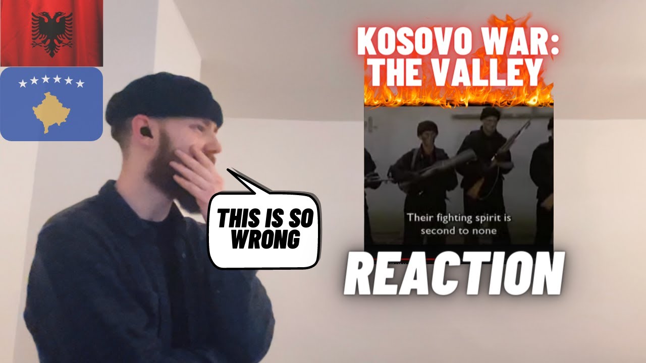 🇦🇱🇽🇰 Kosovo War: The Valley [UK 🇬🇧 REACTION]