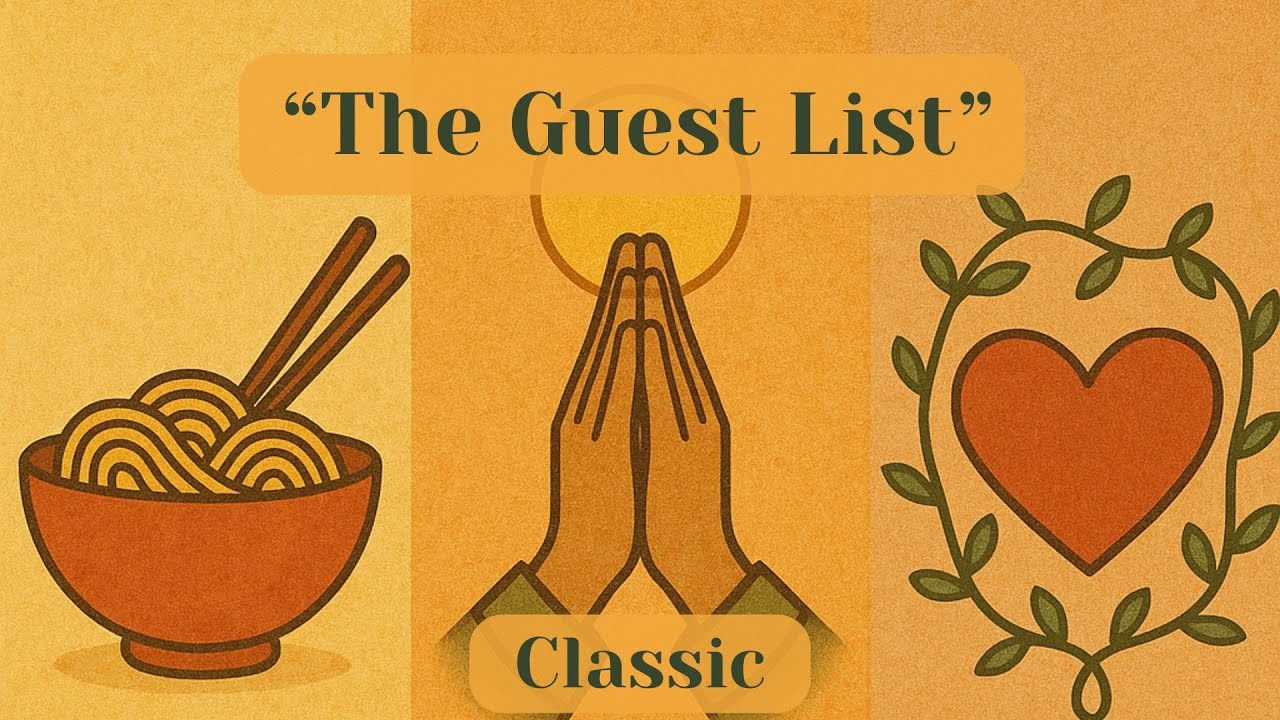 &ldquo;The Guest List&rdquo; | Classic Worship