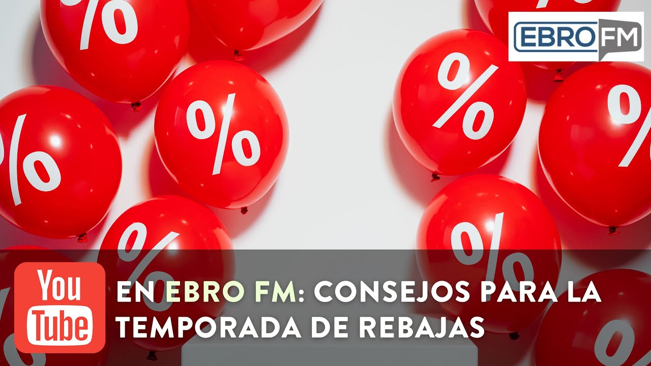 Consejos para las rebajas [11/07/2023 Ebro FM]