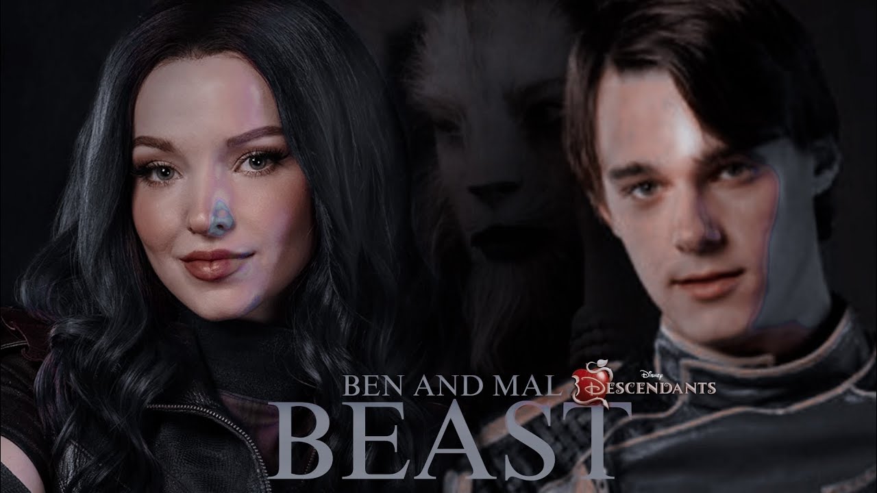 Ben And Mal - Beast |Descendants Edit|