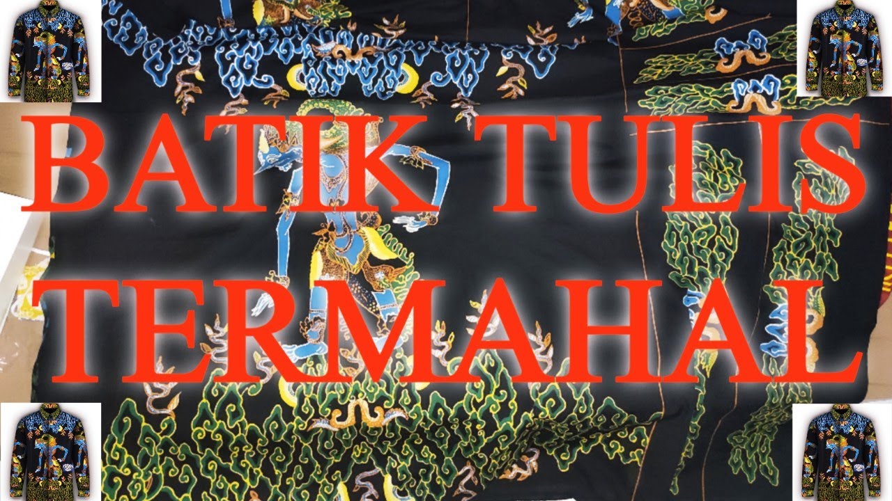 Unboxing batik tulis termahal || kain batik tulis termahal
