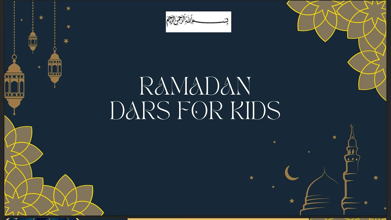 Dars for Children - Day 11 - Thursday, March 5th
