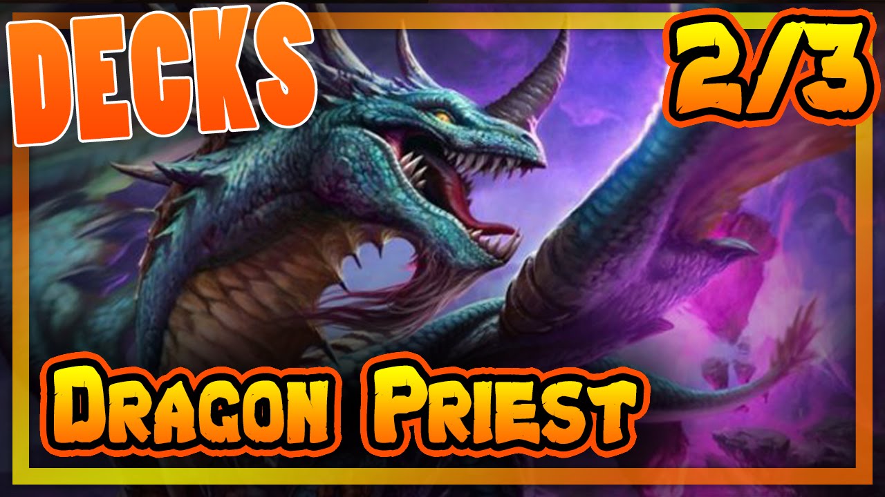 HEARTHSTONE DECKS - DRAGON PRIEST 2/3 [darmowe gry, poradnik, pl]