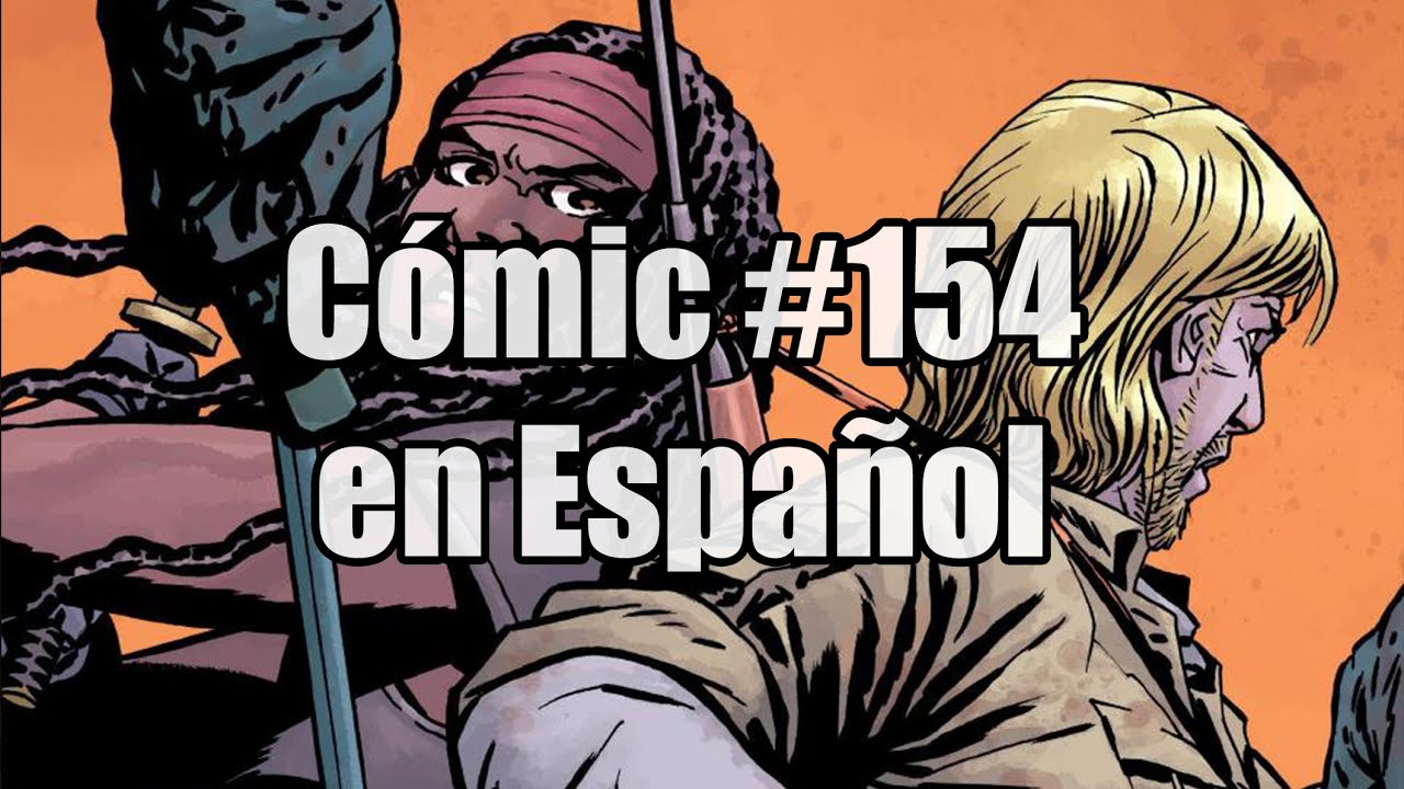The Walking Dead #154 (C&oacute;mic en Espa&ntilde;ol)